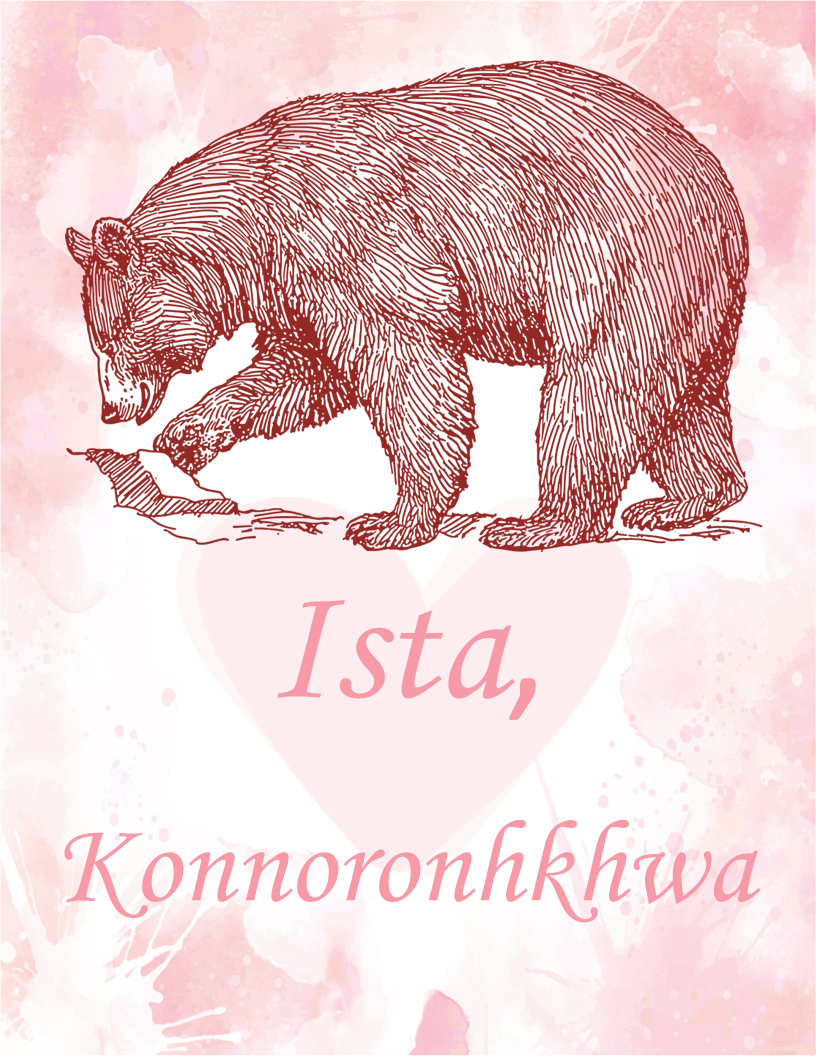 Ista, Konnoronhkhwa - Mom, I Love You Bear Clan - Mohawk Journal