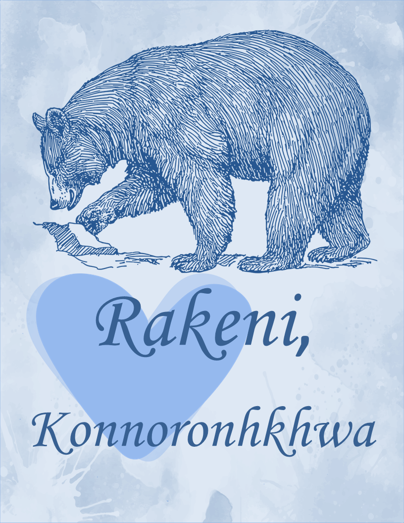 Rakeni, Konnoronhkhwa - Dad, I Love You Bear Clan - Mohawk Journal