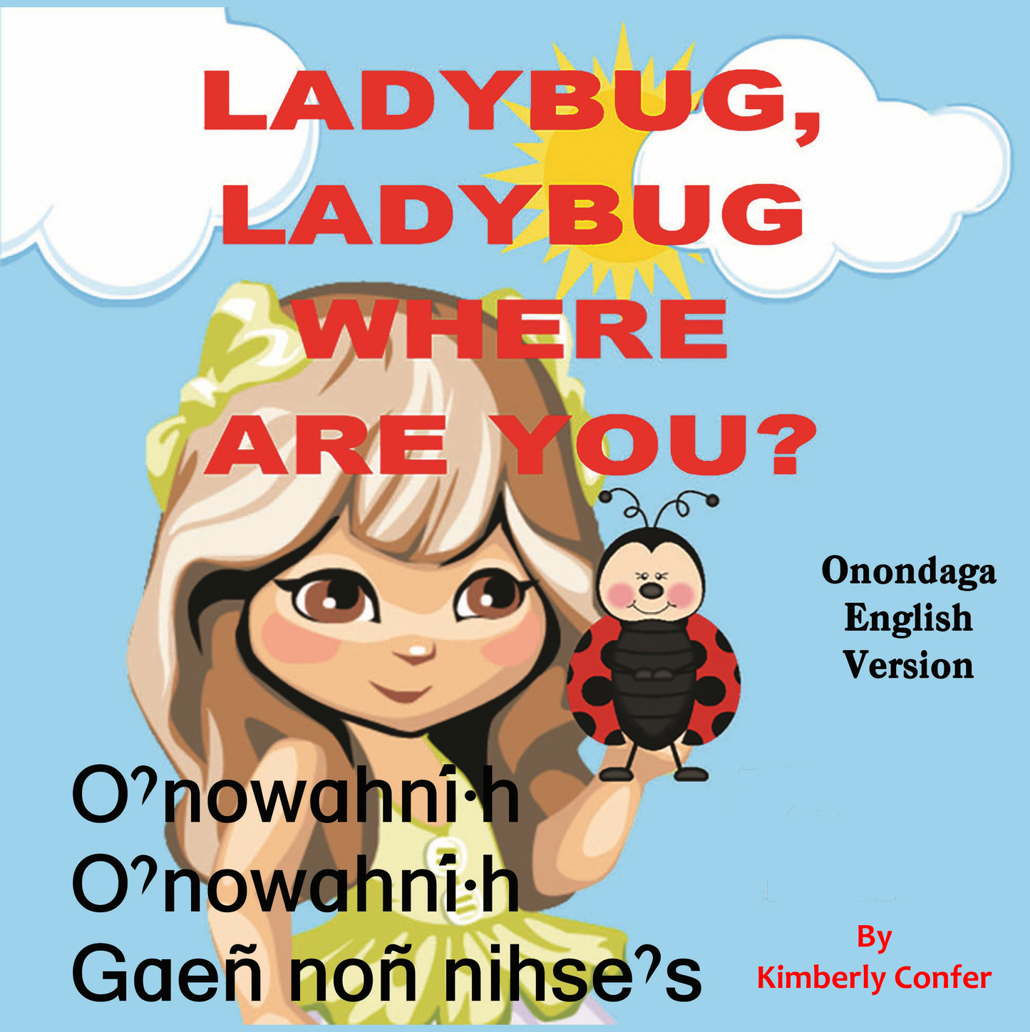 Ladybug Ladybug Where Are You? Onondaga-English